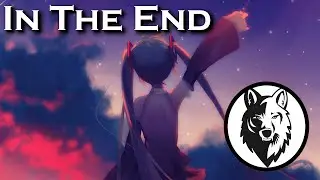 Dream S.W - In The End (Linkin Park - In The End) Slowed