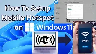 How to Setup Mobile Hotspot on Windows 11 Laptop | Step by Step Guide
