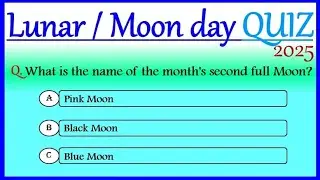 Lunar day quiz in english 2025 Moon day quiz in english 2025 Chandra dinam quiz in english 2025 MCQ