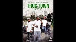 Thug Town Streets-The Movie