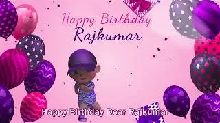 Happy Birthday Rajkumar | Rajkumar Happy Birthday Song | Rajkumar