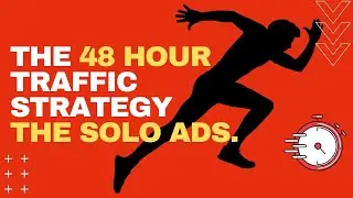 Solo Ads Tutorial For Beginners | The 48 Hour Traffic Strategy 2021