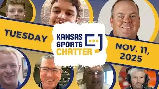 Kansas Sports Chatter Show  |  Tuesday, Nov. 11, 2025