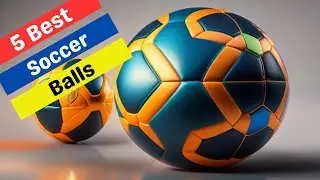 5 Best Soccer Balls for Training | Top Soccer Balls for Training | Cheap Soccer Ball Training Review