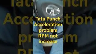 Tata Punch CNG me Acceleration problem not increase RPM but now problem is resolve #tatapunch #tata