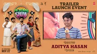 Director Aditya Hasan Speech at The Great Pre Wedding Show Movie Trailer Launch Event | YouWe Media