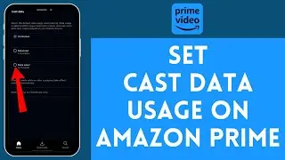 How to Set Cast Data Usage on Amazon Prime 2024 (EASY!!)