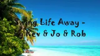 Swing Life Away - Cover (Reggae / Jazz) - by Kev & Jo & Rob