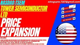 PRICE EXPANSION : TSEM STOCK ANALYSIS | TOWER SEMICONDUCTOR STOCK