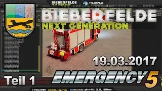 Emergency 5 | Bieberfelde Next Generation | Twitch-Stream vom 19.03.17 | Teil 1