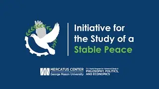 First Annual Kenneth Boulding Lecture on the Study of a Stable Peace with Peter Boettke | ISSP