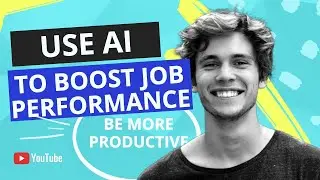 Rev Up Your Job Performance with AI: 6 Tips to Work Smarter!