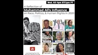 Virtual Panel: A Reflection of Muhammad Ali&rsquo;s Influence on Race, Politics & Human Rights in 2020