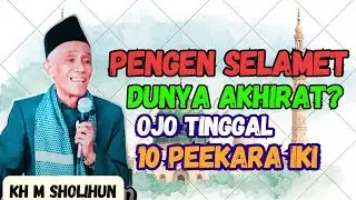 Kajian kh muhammad sholihun🔥𝟏𝟎 𝐏𝐄𝐑𝐊𝐀𝐑𝐀 𝐏𝐄𝐍𝐘𝐄𝐁𝐀𝐁 𝐒𝐄𝐋𝐀𝐌𝐀𝐓 𝐃𝐔𝐍𝐈𝐀 𝐀𝐊𝐇𝐈𝐑𝐀𝐓