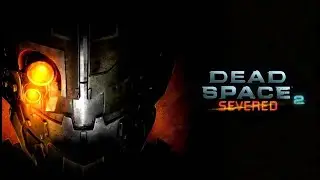 Dead Space 2 Severed DLC - Ending, Cutscenes