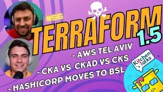 DKT56 Релиз Terraform 1.5, Изменение лицензии HashiCorp и Сертификации Kubernetes