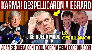 TRUENAN A EBRARD. LO DEJAN EN CUEROS. ADÁN Y NOROÑA TOMAN TODO. SE PUSO FEO