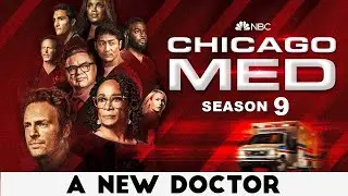 Chicago Med Season 9: Navigating New Beginnings, Farewells, & Enigmatic Arrival of a Turbulent Past