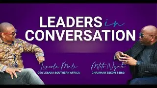 Leaders in Conversation Series l Lincoln Mali & Mteto Nyati discuss ethical leadership | 3 June '24