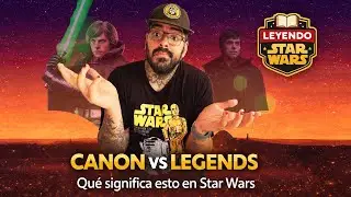 Canon o Legends: así cambió Star Wars en Disney
