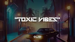 🔥 TOXIC VIBES - TRAP BEAT 🔥 | DARK ENERGY, UNSTOPPABLE FLOW.