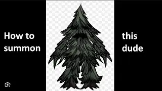 how to summon a treeguard in dont starve (100% working) (when you cant summon a treeguard)