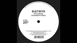 Idjut Boys - One For Kenny