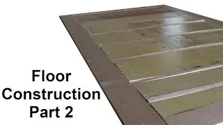 Travel Trailer Floor construction 2