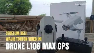 Review Lengkap I Drone L106 Max GPS
