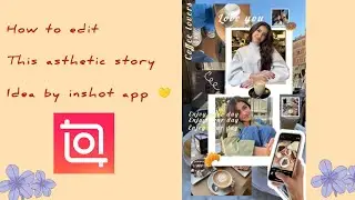 Story ideas by inshot app 🤍 how to edit photos and make your story aesthetic #inshot #editing 