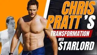 Chris Pratt Transformation into Star-Lord: Diet & Lifestyle