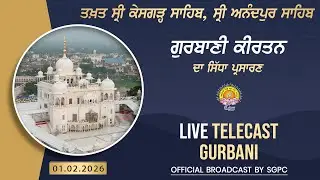 Official SGPC LIVE | Takht Sri Kesgarh Sahib, Sri Anandpur Sahib | Sunday, 01.02.2026