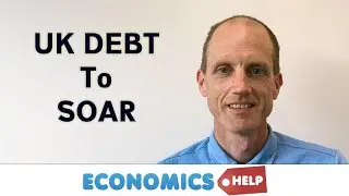 Why UK debt is set to soar? And does it matter?