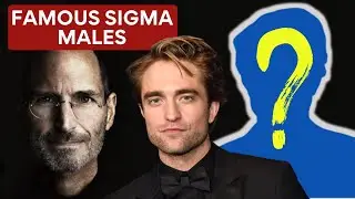 7 Famous Sigma Males