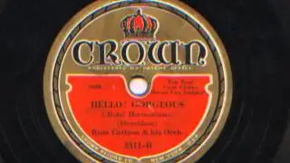 Hello! Gorgeous by Russ Carlson and his Orchestra, 1932