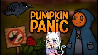 THERE'S SOMETHING OUT HERE IN THESE WOODS!! ~Pumpkin Panic~