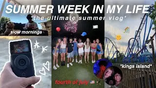 SUMMER WEEK IN MY LIFE | the ULTIMATE summer vlog
