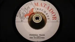 Gladiators - Freedom Train - Matador Records : &lrm;7LD 3526 (45s)