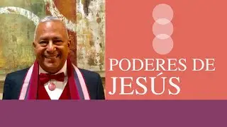 PODERES DE JESÚS | Rubén Cedeño