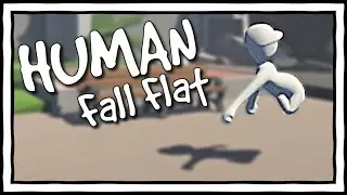 HUMAN FALL FLAT| Drunk White Guy Simulator [Funny Physics Gameplay]