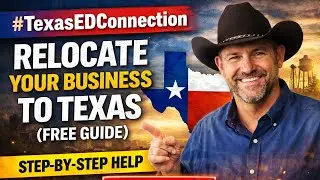 Texas Business Relocation Made Simple | The TexasEDConnection Explained | Super Dave Quinn
