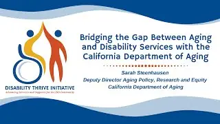 Bridging the Gap Between Aging and Disability Services with the California Department of Aging