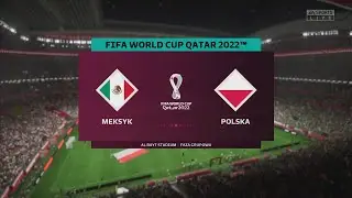 Polska VS Meksyk | MŚ 2022 FIFA 23