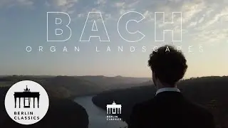 J&ouml;rg Halubek - Bach: Praeludium pro Organo pleno, BWV 552/1 (Official Music Video) Organ Landscapes