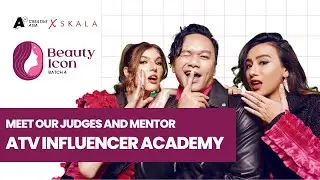 ATV INFLUENCER ACADEMY BEAUTY ICON 2022 - JOIN NOW !