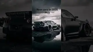 New cars in 2026 pt.2#cars#new cars#sports cars