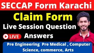 Claim Form SECCAP Form  Admission Live Question Answer