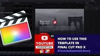 [ Tutorial ] - YouTube Essential Library template - How to use in Final Cut