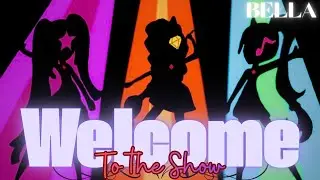 【BELLA】Welcome to the Show (Dazzlings Ver.) Cover