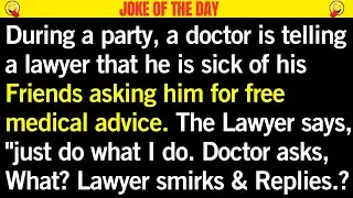 🤣Doctor Complains to a Lawyer About Free Advice&mdash;Then Gets the Shock of His Life